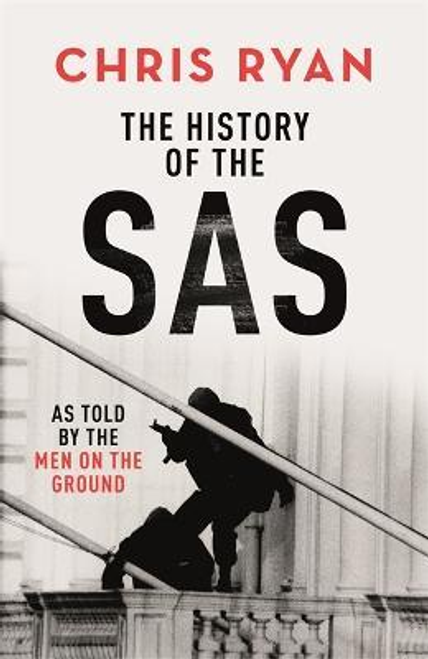 Chris Ryan / The History of the SAS