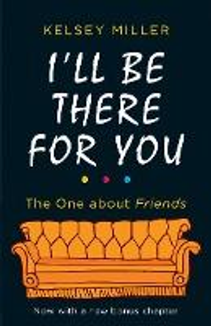 Kelsey Miller / I'll Be There For You