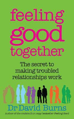 David Burns / Feeling Good Together (Large Paperback)