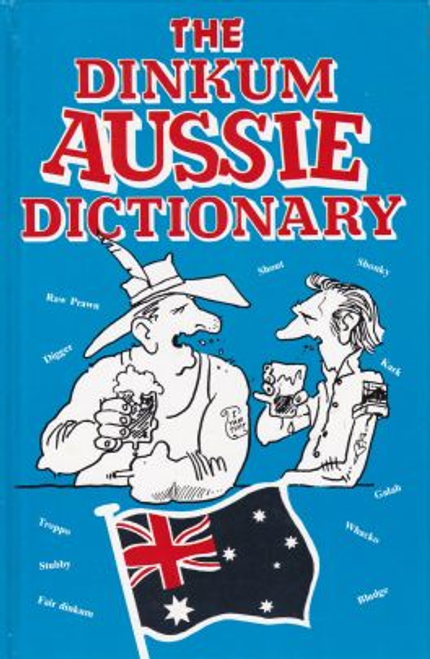 Crooked Mick of the Speewa / The Dinkum Aussie Dictionary (Hardback)