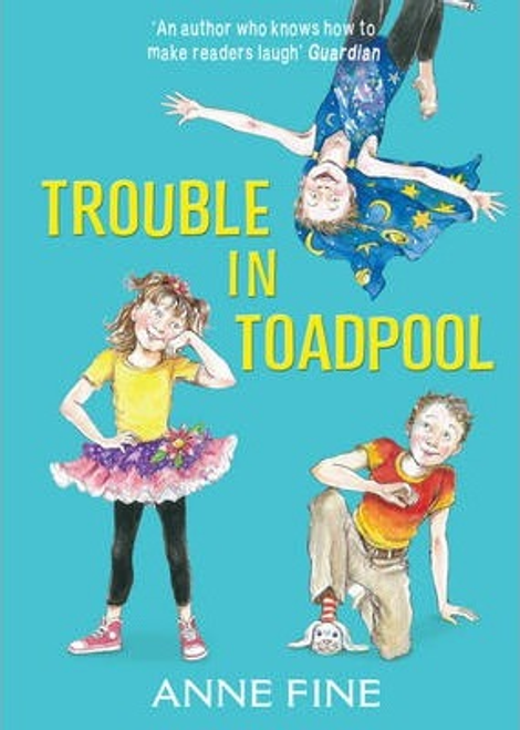 Anne Fine / Trouble in Toadpool (Hardback)