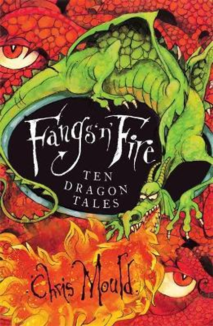 Chris Mould / Fangs 'n' Fire : Ten Dragon Tales