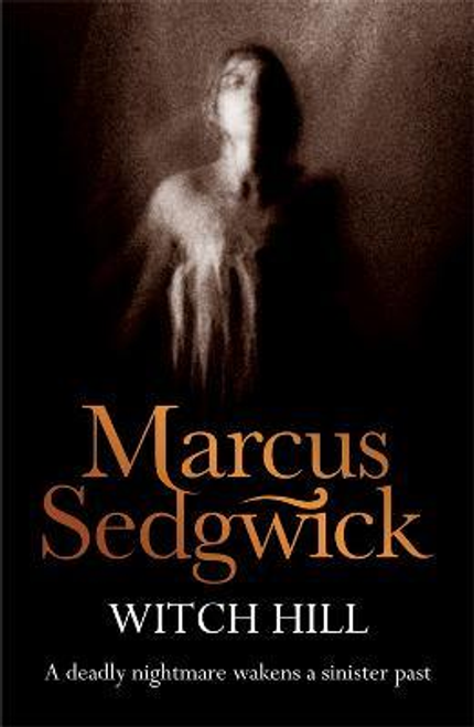 Sedgwick, Marcus / Witch Hill