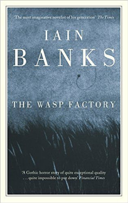 Iain Banks / The Wasp Factory