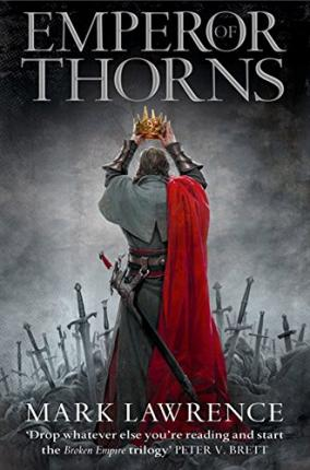 Mark Lawrence / Emperor of Thorns
