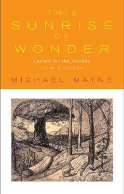 Michael Mayne / This Sunrise of Wonder