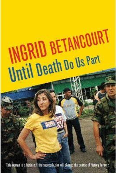 Betancourt, Ingrid / Until Death Do Us Part