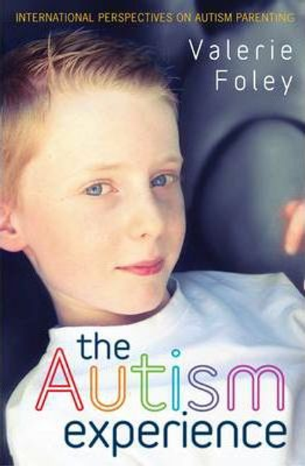 Foley, Valerie / The Autism Experience (Large Paperback)
