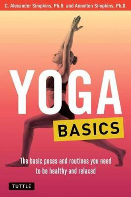 Simpkins, C. Alexander / Yoga Basics (Large Paperback)
