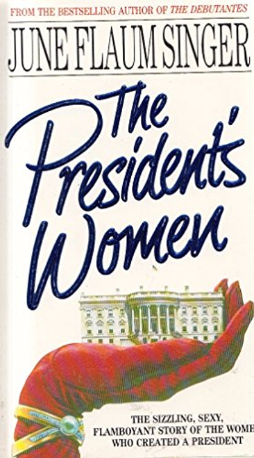June Flaum Singer / The President's Women