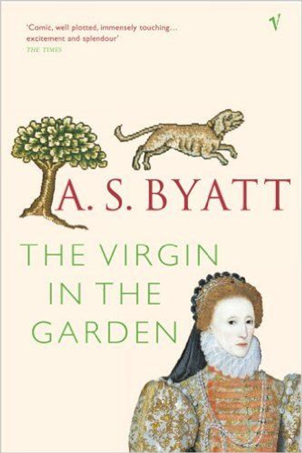 A.S. Byatt / The Virgin In The Garden