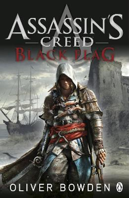 Bowden, Oliver / Black Flag : Assassin's Creed Book 6