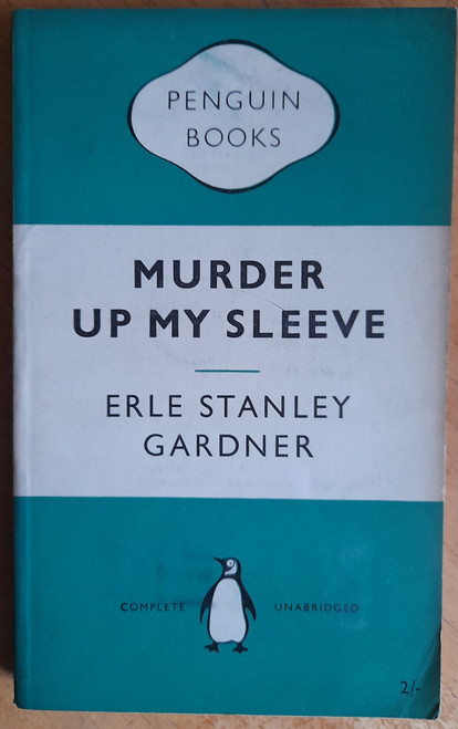 Gardner, Erle Stanley - Murder Up My Sleeve ( Vintage Penguin PB 1954 ) ( Originally 1938)