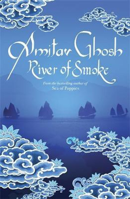 Ghosh, Amitar / River of Smoke (Large Paperback)