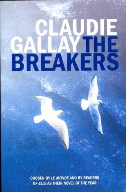 Gallay, Claudie / The Breakers (Large Paperback)