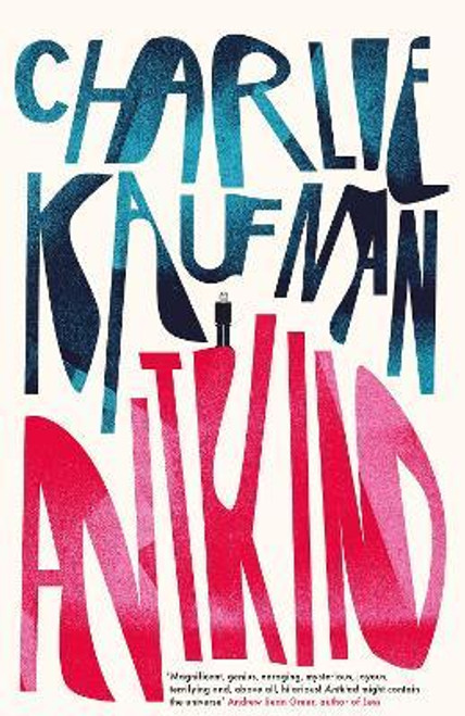 Kaufman, Charlie / Antkind: A Novel (Large Paperback)