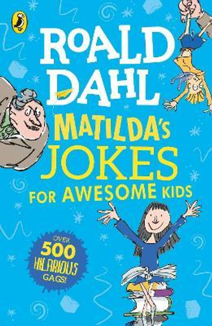 Roald Dahl / Matilda's Jokes For Awesome Kids