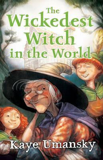 Kaye Umansky / The Wickedest Witch in the World