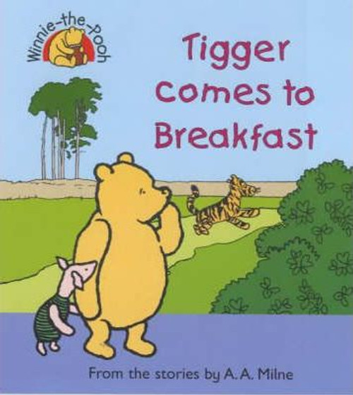 A.A. Milne / Tigger Comes to Breakfast