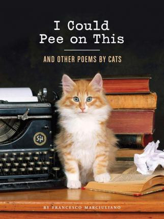Francesco arciuliano / I Could Pee on This (Hardback)