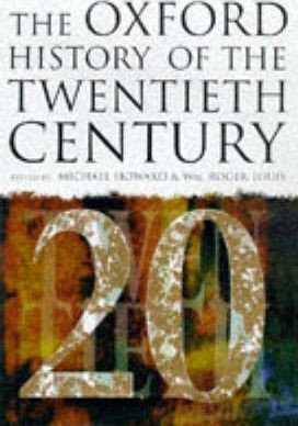 Michael Howard / The Oxford History of the Twentieth Century (Hardback)