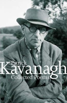 Patrick Kavanagh / Collected Poems (Hardback)