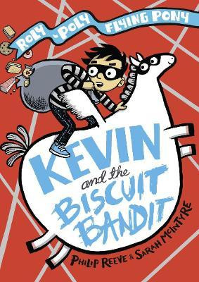 Philip Reeve / Kevin and the Biscuit Bandit (Hardback)