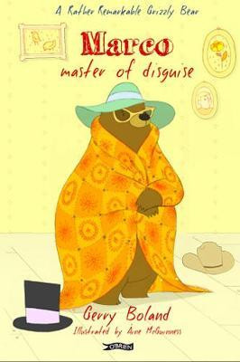 Gerry Boland / Marco: Master of Disguise (Hardback)