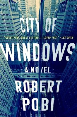 Robert Pobi / City of Windows (Hardback)