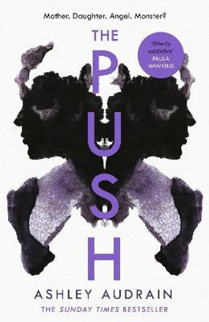 Ashley Audrain / The Push : The Richard & Judy Book Club Choice & Sunday Times Bestseller With a Shocking Twist (Hardback)