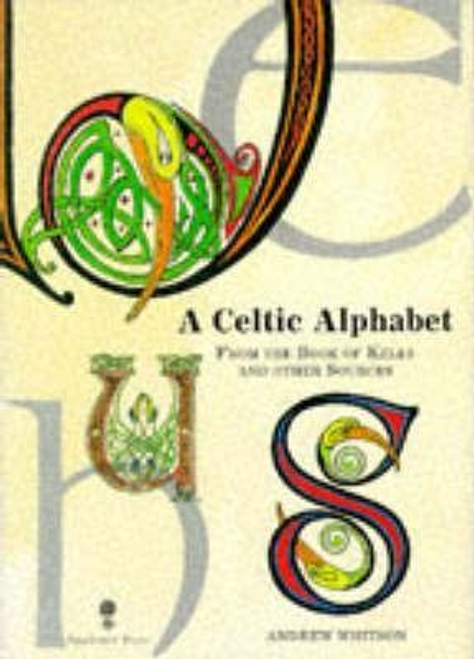 Whitson, Andrew - A Celtic Alphabet (Hardback)