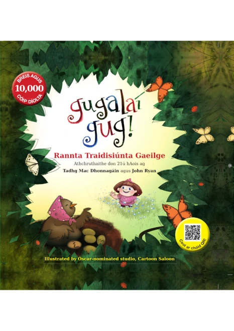 Tadhg  Mac Dhonnagáin & John Ryan - Gugalaí Gug : Rannta Tradisiúnta Gaeilge - HB ( Illustrated by Cartoon Saloon)
