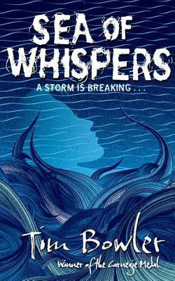 Tim Bowler / Sea of Whispers (Hardback)