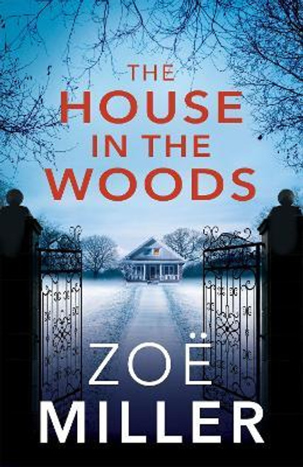 Zoe Miller / The House in the Woods (Large Paperback)