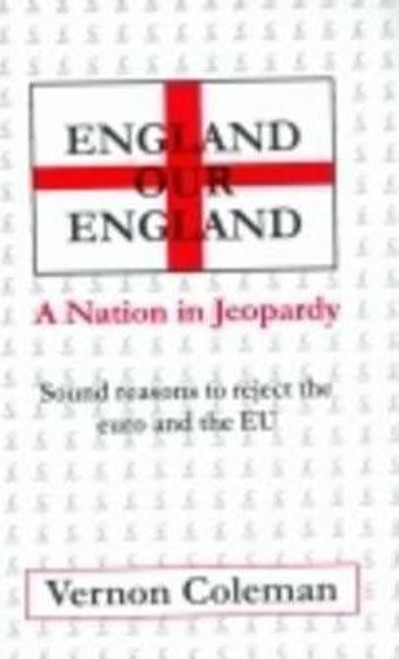 Vernon Coleman / England Our England : A Nation in Jeopardy Large Paperback)