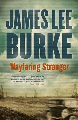 James Lee Burke / Wayfaring Stranger (Large Paperback)