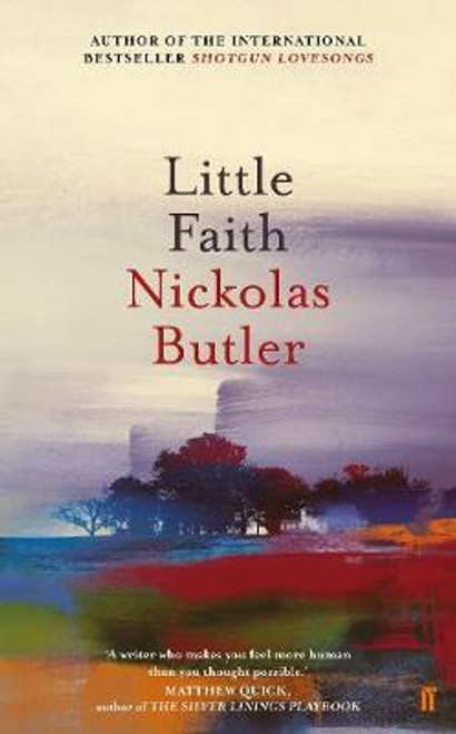 Nickolas Butler / Little Faith (Large Paperback)