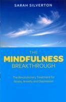 Sarah Silverton / Mindfulness Breakthrough (Large Paperback)