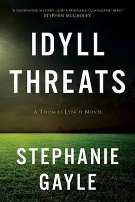 Stephanie Gayle / Idyll Threats : A Thomas Lynch Novel (Large Paperback)