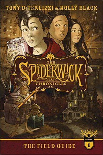Tony Diterlizzi and Holly Black / The Spiderwick Chronicles: The Field Guide