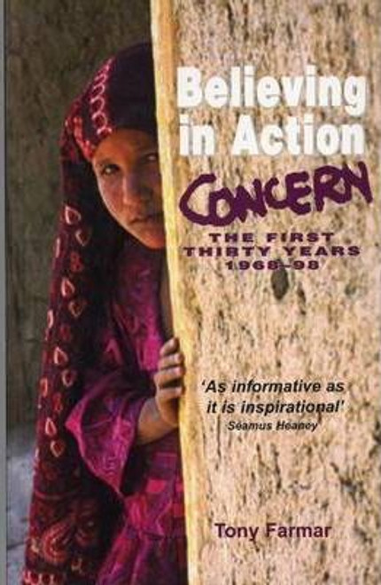 Tony Famer / Believing in Action : A History of Concern, 1968-2000 (Large Paperback)