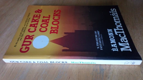 Éamonn Mac Thomáis - Gur Cake and Coal Blocks - Dublin - Social History - PB 1986 Reprint -  Illustrated