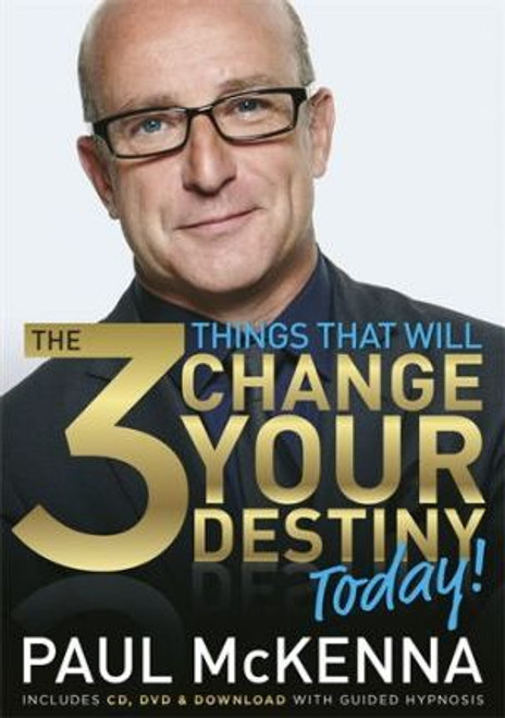 Paul Mckenna / The 3 Things That Will Change Your Destiny Today! (Large Paperback)