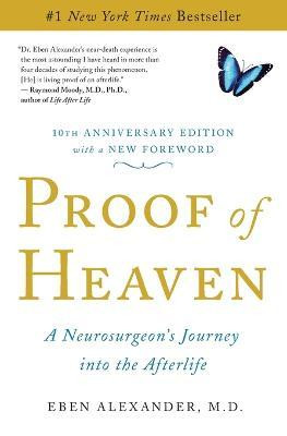 Eben Alexander / Proof of Heaven : A Neurosurgeon's Journey into the Afterlife (Large Paperback)