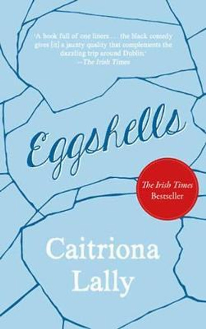 Caitriona Lally / Eggshells (Large Paperback)