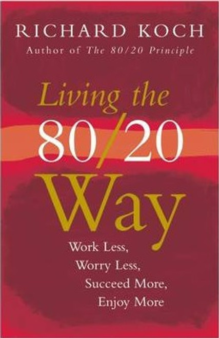 Richard Koch / Living the 80 (Large Paperback)