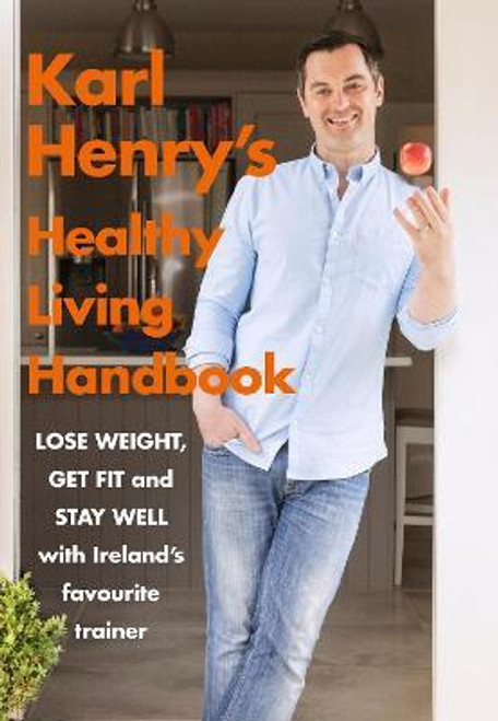 Karl Henry / Karl Henry's Healthy Living Handbook (Large Paperback)