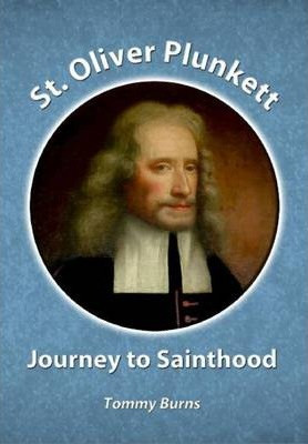 Tommy Burns / St. Oliver Plunkett - Journey to Sainthood (Large Paperback)