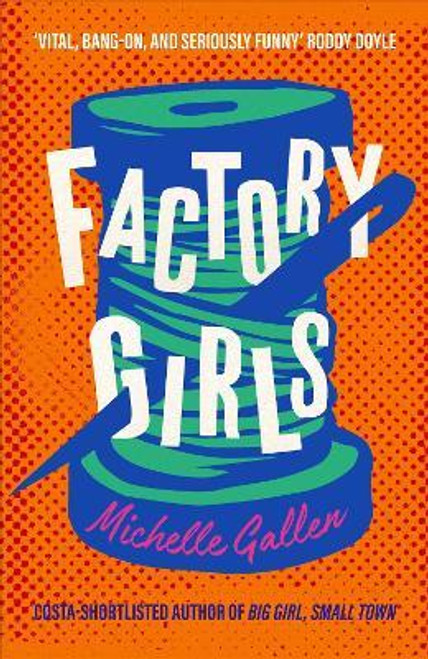 Michelle Gallen / Factory Girls (Large Paperback)