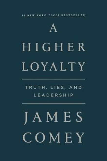 James Comey / A Higher Loyalty : Truth, Lies, and Leadership (Large Paperback)